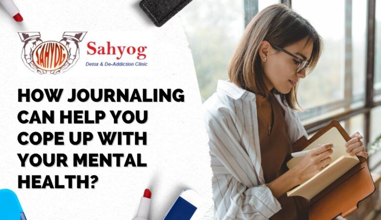 How Journaling can help you cope up with your mental health?