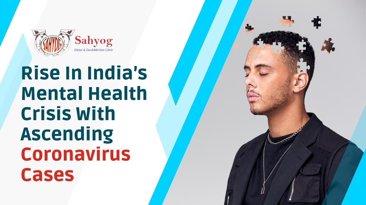 Rise In India's Mental Health Crisis With Ascending Coronavirus Cases