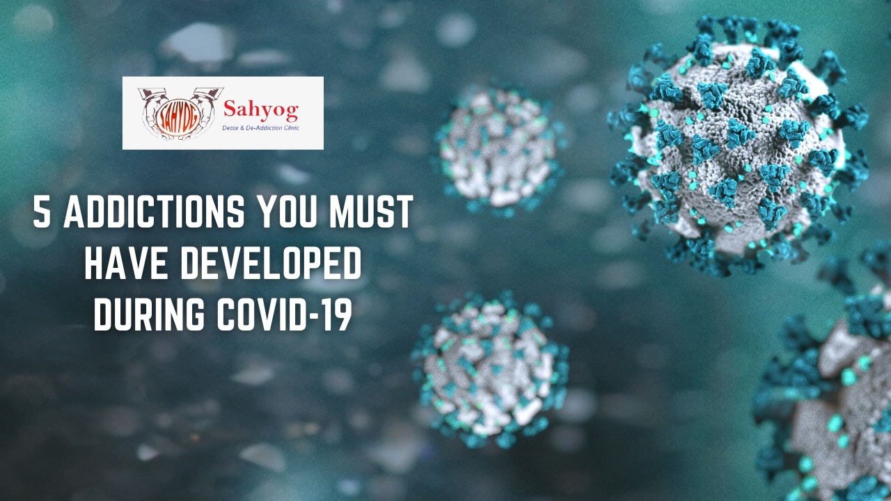 5 Addictions You Must Have Developed During COVID-19