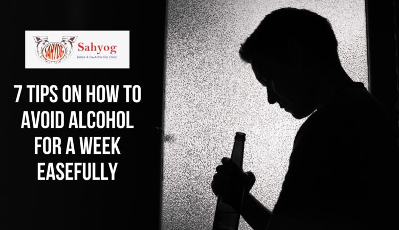 7 Tips On How To Avoid Alcohol for a Week Easefully