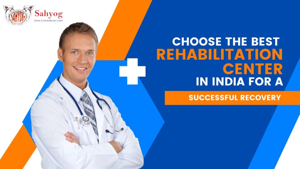 Best Rehabs In India