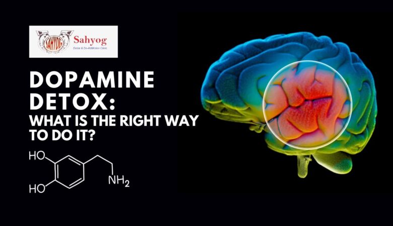 Dopamine Detox: What is the right way to do it?