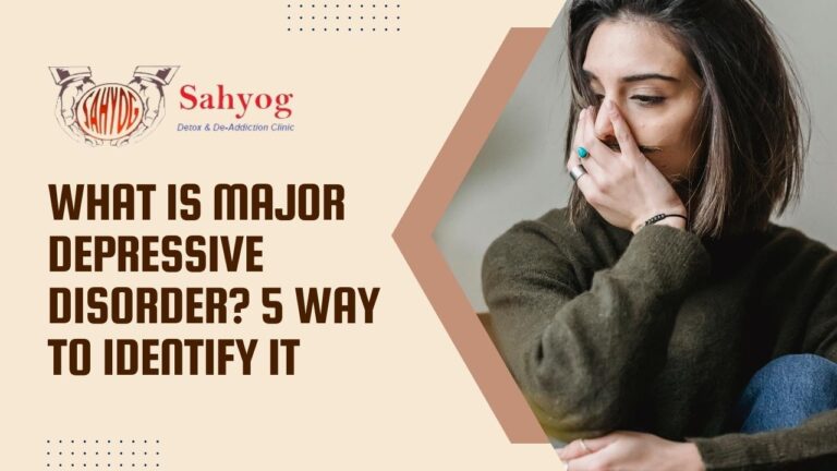 Meaning Of Major Depressive Disorder Archives Sahyog Clinic