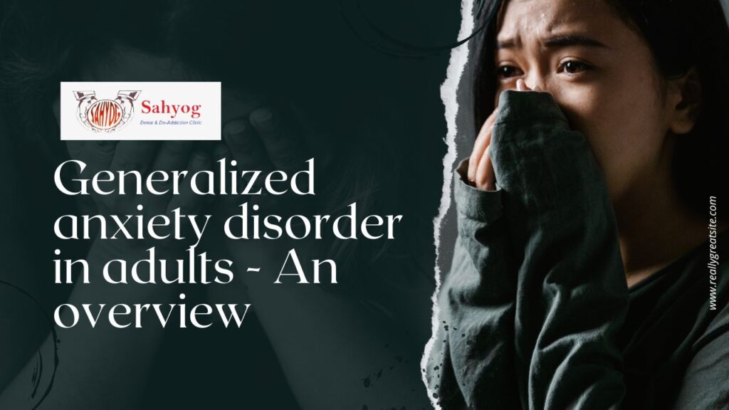 generalized-anxiety-disorder-in-adults-an-overview-sahyog-clinic