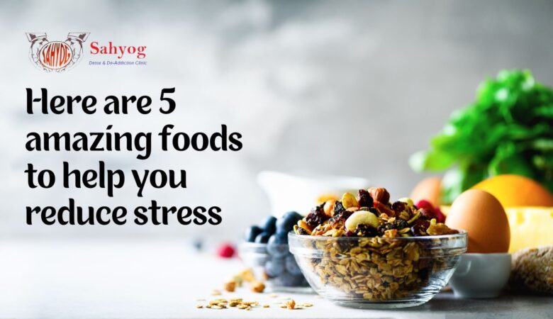 Here Are 5 Amazing Foods to Help You Reduce Stress