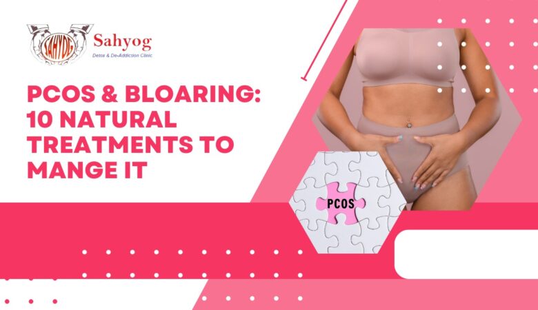 PCOS and Bloating: 10 natural treatments to manage it