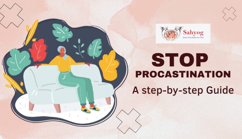 STOP Procrastination: A step-by-step guide