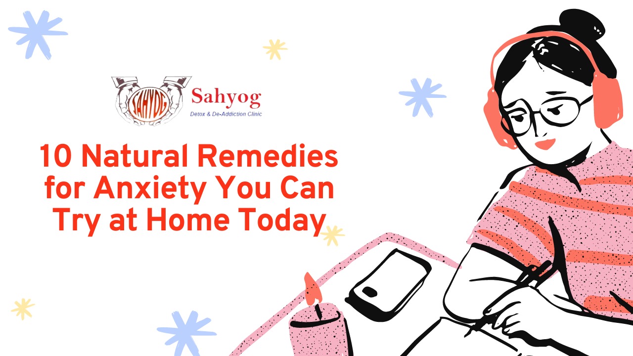 10 Natural Remedies for Anxiety You Can Try at Home Today