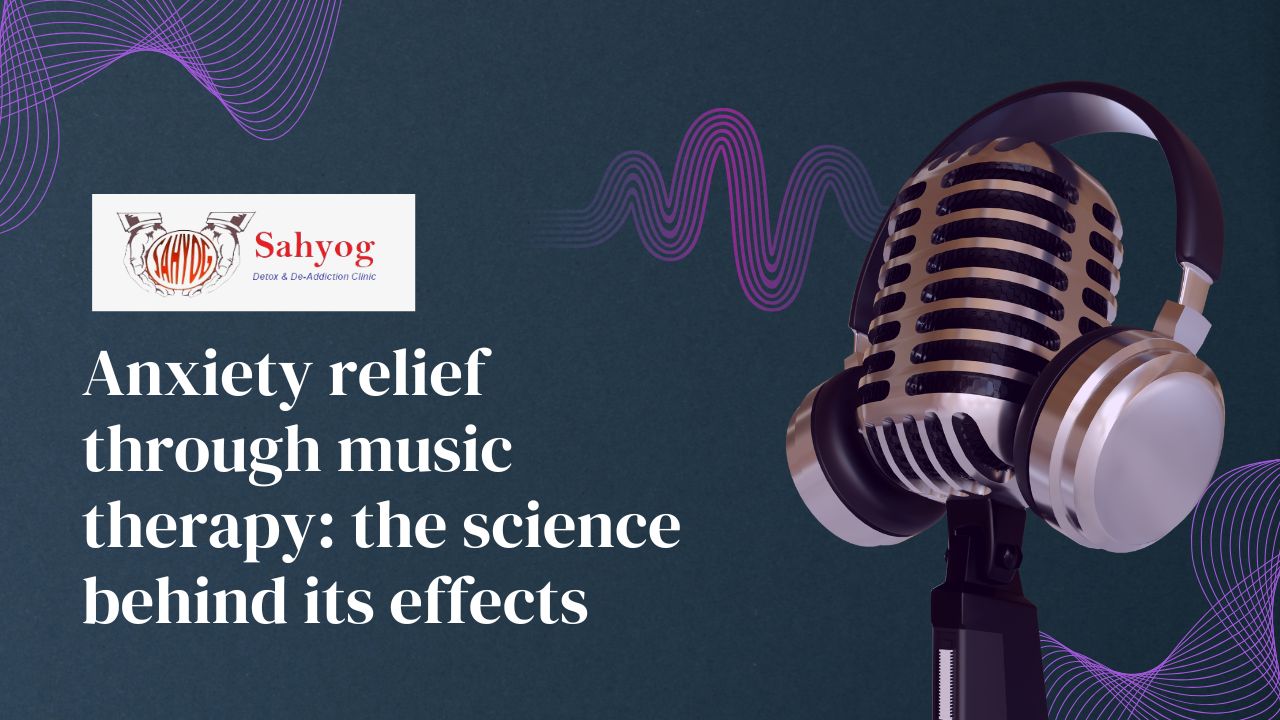 Anxiety relief through music therapy the science behind its effects