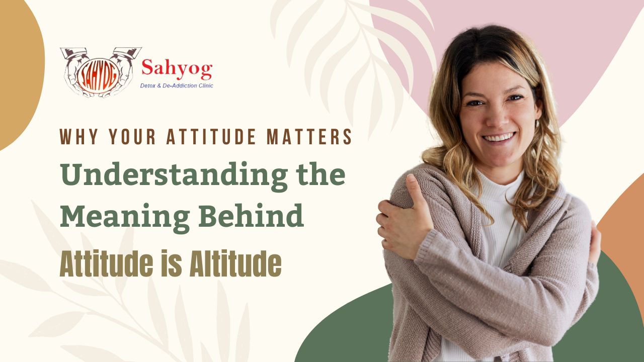 Why Your Attitude Matters Understanding the Meaning Behind 'Attitude is Altitude'