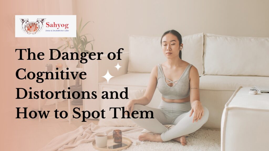 Cognitive Distortions Types Archives Sahyog Clinic