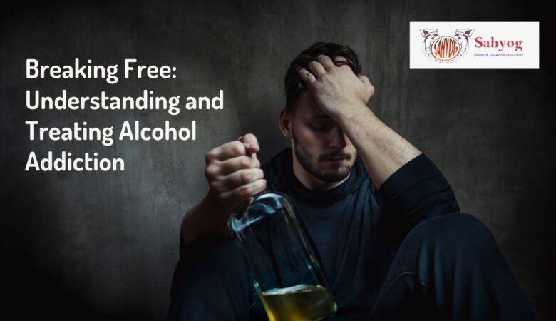 Breaking Free: Understanding and Treating Alcohol Addiction