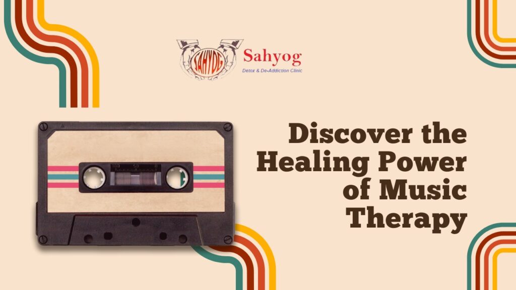 Discover the Healing Power of Music Therapy Sahyog Clinic